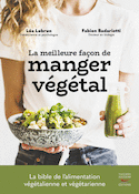 Meilleure façon de manger végétal (La)